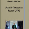 David Snyder - Rapid Attraction Secrets 2015