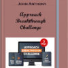 John Anthony – Approach Breakthrough Challenge