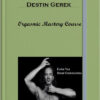 Destin Gerek – Orgasmic Mastery Course