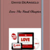 David DeAngelo – Love The Final Chapter