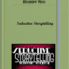 Bobby Rio – Seductive Storytelling