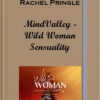 Rachel Pringle – Wild Woman Sensuality