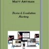 Matt Artisan – Desire & Escalation Mastery