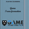 Austen Summers – Game Transformation
