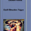 Quick Attraction Trigger – Derek Rake