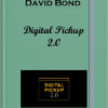 David Bond – Digital Pickup 2.0