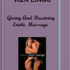 Ken Lingu – Giving And Receiving Erotic Massage