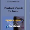 David Wygant – Facebook: Friends To Lovers