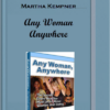Martha Kempner – Any Woman Anywhere
