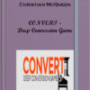 Christian McQueen – CONVERT – Deep Conversion Game