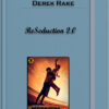 Derek Rake – ReSeduction 2.0