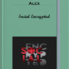 Social Encrypted by Alex