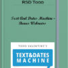 RSD Todd - Text And Dates Machine - Bonus Webnairs