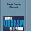 Female Orgasm Blueprint