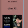 Jon zherka – Date IQ