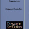 Bradicus – Daygame Seduction