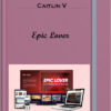 Caitlin V – Epic Lover