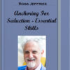 Ross Jeffries – Anchoring For Seduction – Essential Skills