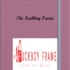 The Fuckboy Frame