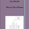 Ali Adler – How to Fck a Woman