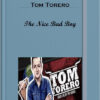 Tom Torero – The Nice Bad Boy