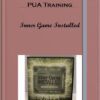 PUA Training – Inner Game Installed