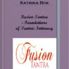Katrina Bos – Fusion Tantra – Foundations of Tantric Intimacy
