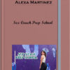 Alexa Martinez – Sex Coach Prep School