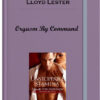 Lloyd Lester – Orgasm By Command