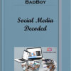 BadBoy – Social Media Decoded