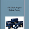 The Click Magnet Dating System