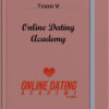 Todd V – Online Dating Academy