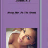 Jessica J - Bring Her To The Brink